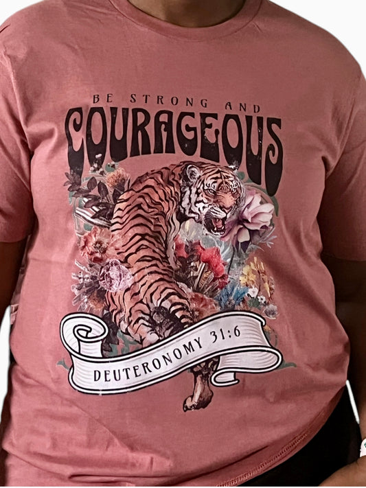 Be Strong and Courageous