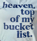Heaven Top of My Bucket List Graphic Tee