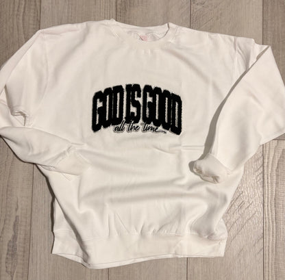 ✨ GOD IS GOOD All The Time Chenille Patch Crewneck