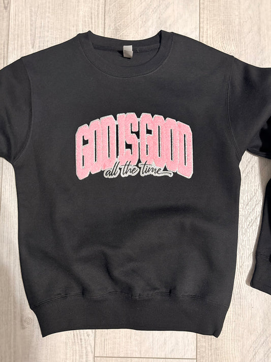 ✨ GOD IS GOOD All The Time Chenille Patch Crewneck