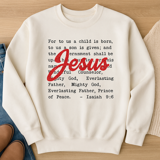 Isaiah 9:6 “Jesus” Scripture Crewneck Sweatshirt